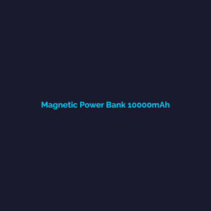 Magnetic Power Bank 10000mAh - Enai Global Trading