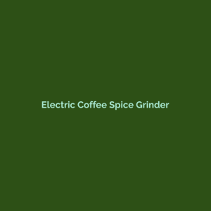 Electric Coffee Spice Grinder - Enai Global Trading